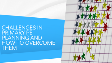 Challenges in Primary PE Planning and How to Overcome Them