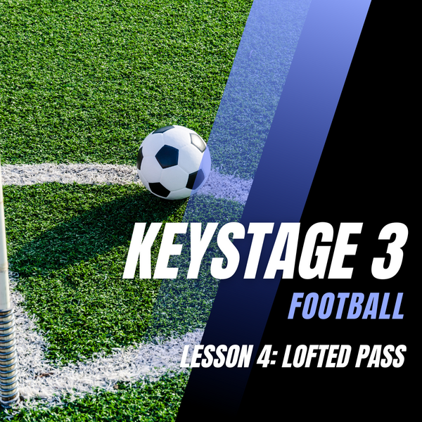 Keystage 3 Football Lesson 4: Lofted Pass